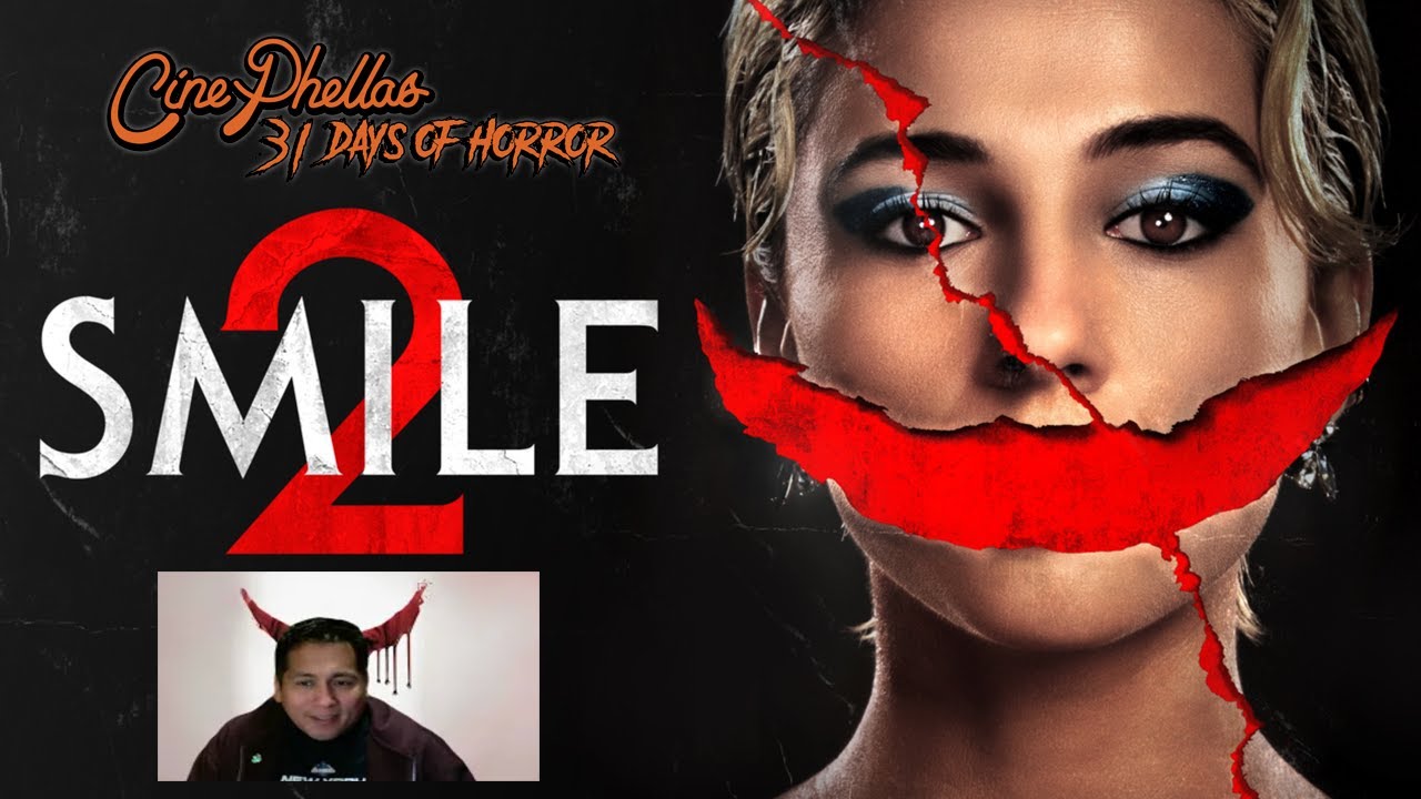 Smile 2 (2024) - Movie Review  **31 Days of Horror**