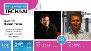 Celebrity Gary Fowler and Per Wimmer: Space Tech; The Next Frontier Wealth