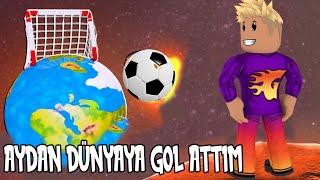 Aydan Dünyaya Gol Attım | Roblox Goal Kick Simulator