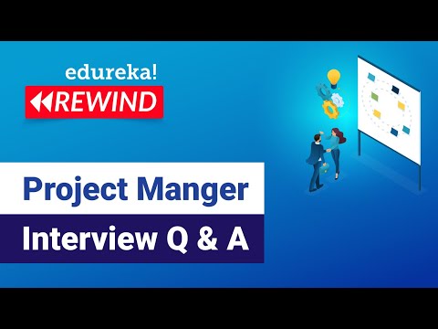 Project Manger Interview Q & A| PMP  Training | Edureka | PMP Rewind