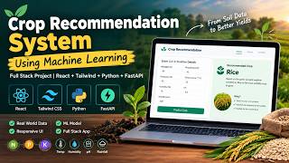 Build an AI Crop Recommendation System | Full Stack ML Project with React & FastAPI
