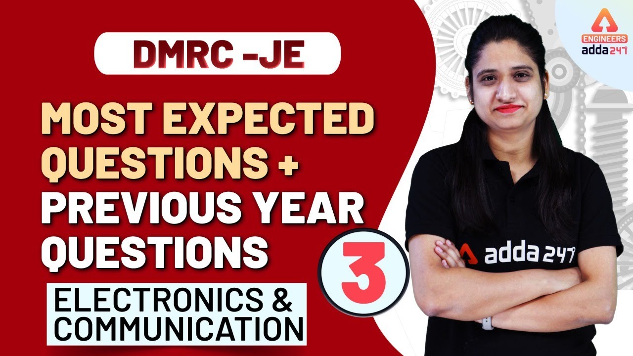 Electronic And Communication | Most Expected Question + Previous Year Questions | DMRC JE 2020