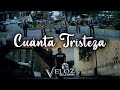 CUANTA TRISTEZA - Veloz de la Sierra - VIDEO OFICIAL 2021