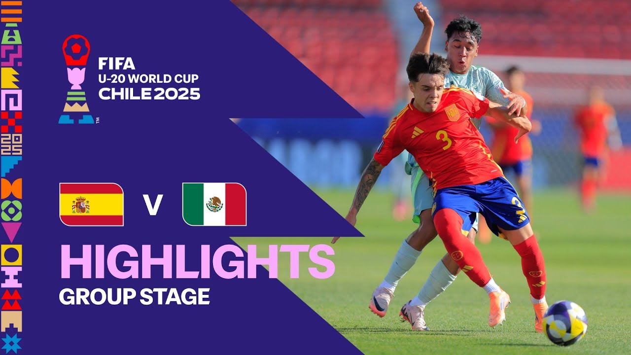 Spain vs Mexico Highlights | FIFA U-20 World Cup Chile 2025 - YouTube