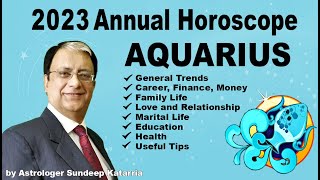 AQUARIUS Horoscope 2023 Aquarius Yearly Horoscope 2023 Yearly Predictions 2023 Sundeep Katarria