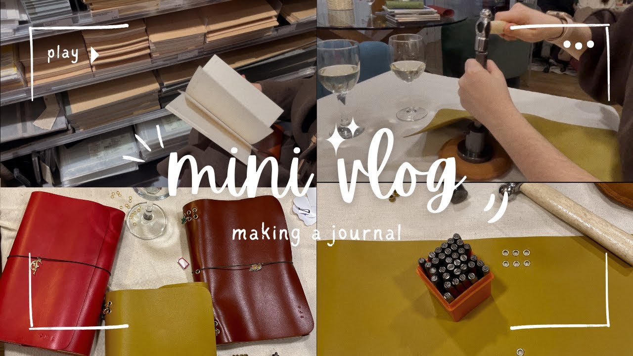 mini vlog · making a journal