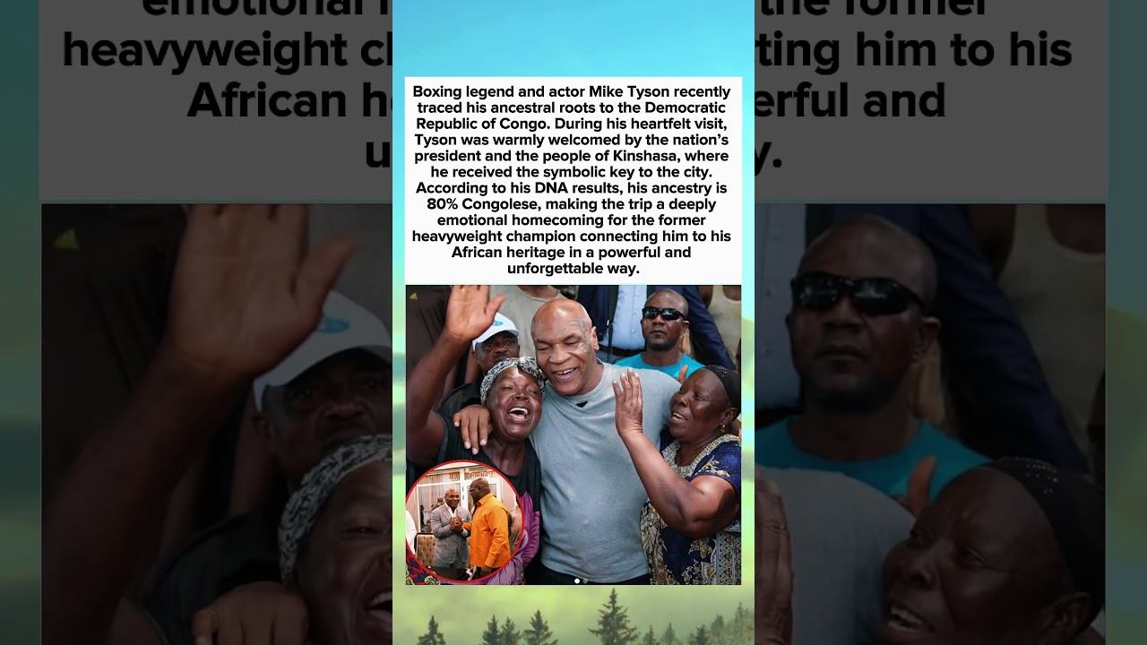 Mike Tyson Discovers His Ancestral Roots in the Democratic Republic of Congo | Official Visit Story