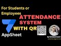 QR Code Attendance Systems in 2024 (Appsheet and Google Sheet)