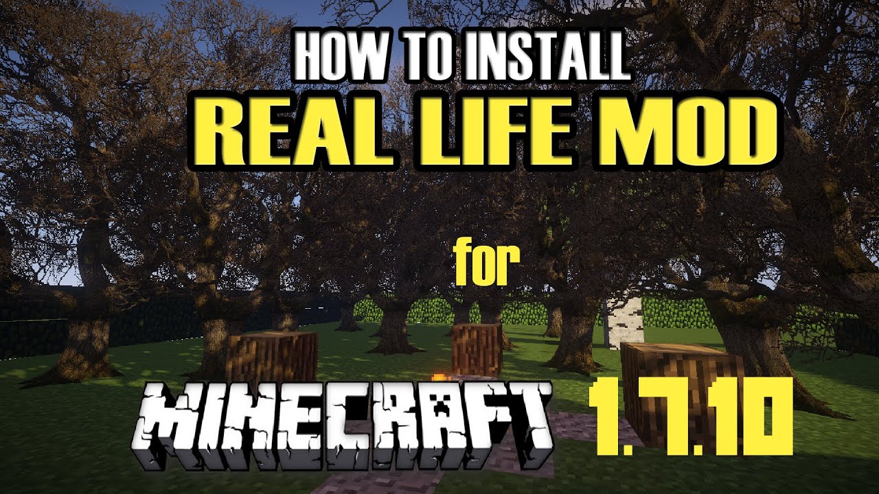 How to install Minecraft Real Life Mod (For Minecraft 1.7.10) - YouTube