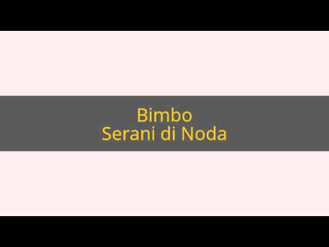 Serani di Noda - Bimbo
