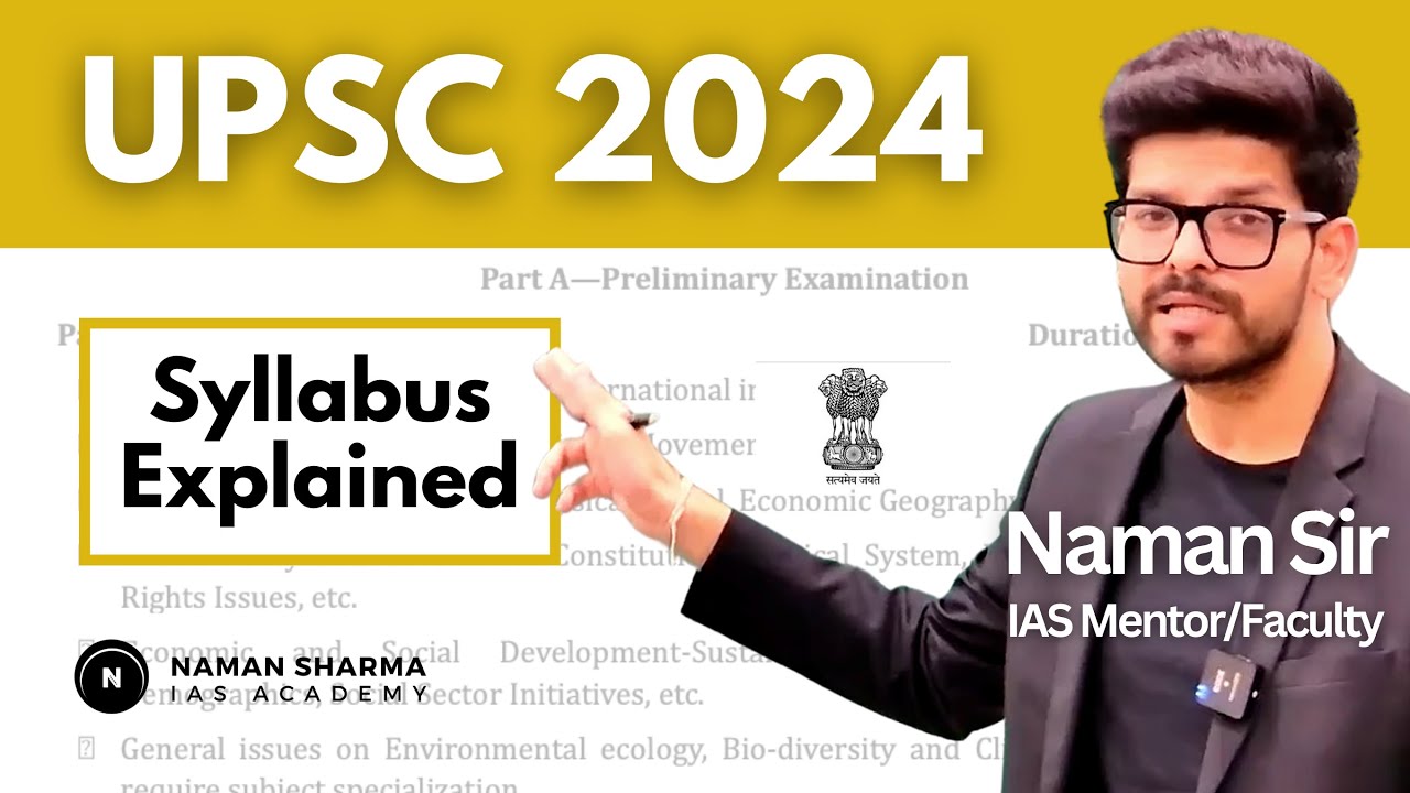 UPSC 2024: Syllabus Simplified | IAS Aspirants | By Naman Sir - YouTube