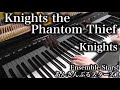 【 あんさんぶるスターズ! Ensemble Stars! 】Knights the Phantom Thief 【 Piano ピアノ 】