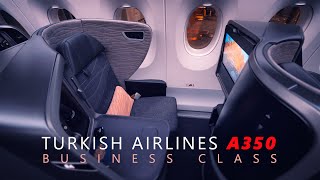 Turkish Airlines A350 Business Class | Montreal to Istanbul