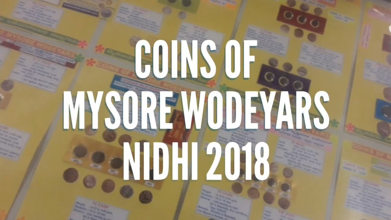 Coins of Mysore Wodeyars at Nidhi 2018