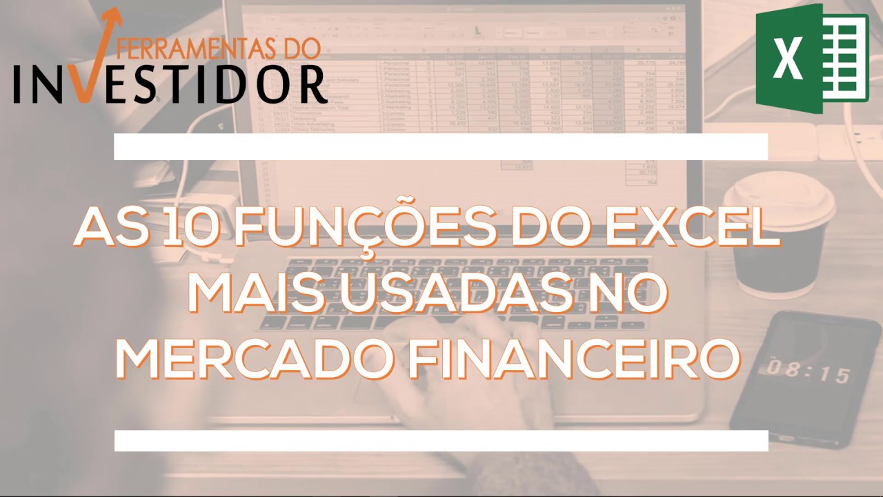 AS 10 FUNÇÕES DE EXCEL MAIS USADAS NO MERCADO FINANCEIRO - YouTube