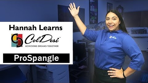 ProSpangle | Hannah Learns ColDesi