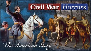 Sickness, Amputation And Total War: The Horrors Of The American Civil War | The American Story