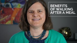 The benefits of walking after eating