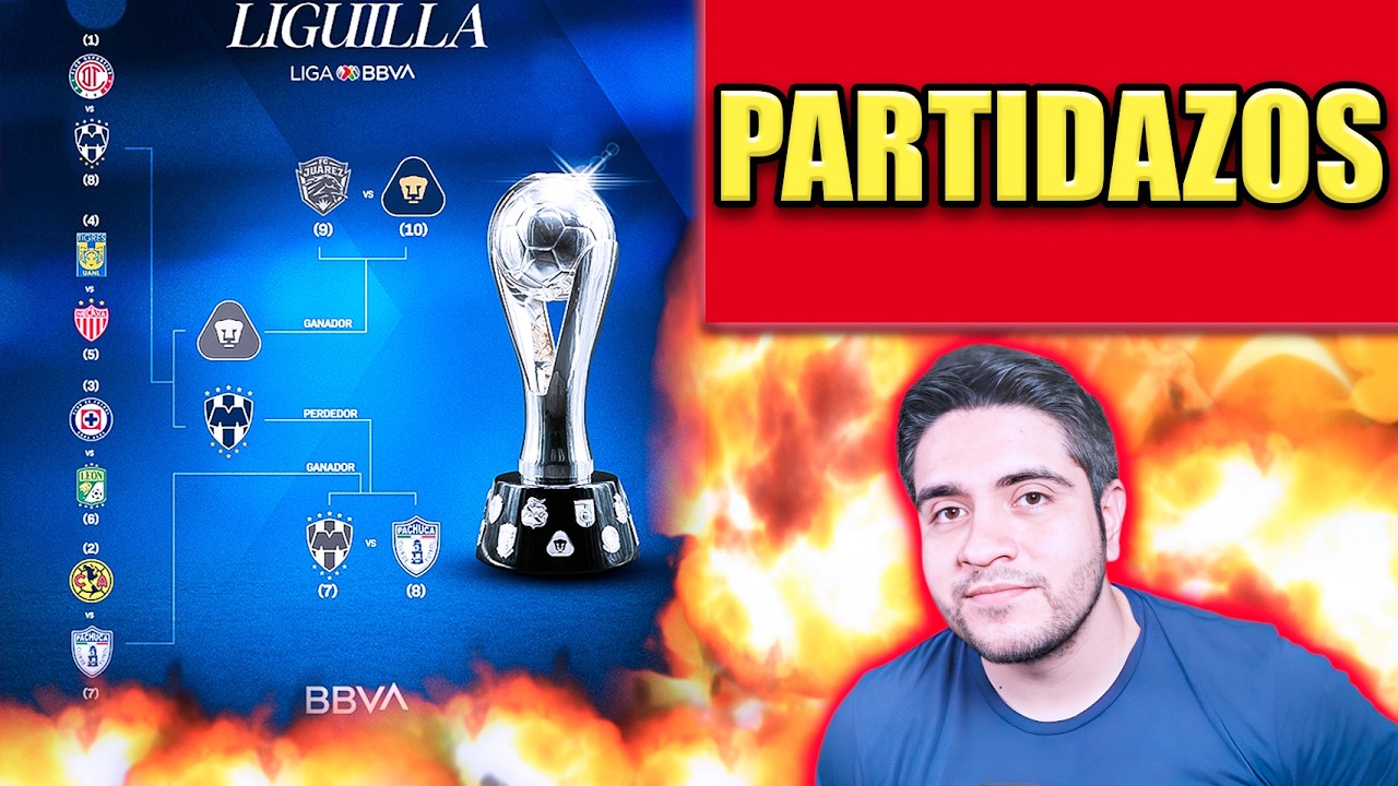 🔥 ASÍ SE JUGARÁN los CUARTOS de FINAL de la LIGA MX 🏆 LISTA la LIGUILLA ...