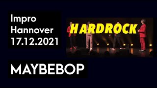 MAYBEBOP - Impro Hannover 17.12.2021