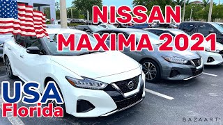 США Цены Сколько стоит новый Автомобиль NISSAN MAXIMA 2021 в Америке