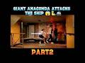 👉 Giant Anaconda Attacks Again 😱🐍🚢 | Can They Survive? (Part 2) #anaconda #movieclips