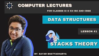 Stack Theory | Data Structures | DSA | CP | Class 11 & 12 | 2021