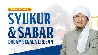 AAGYM 2019 | Syukur dan Sabar dalam segala urusan | Al-Hikam screenshot 5