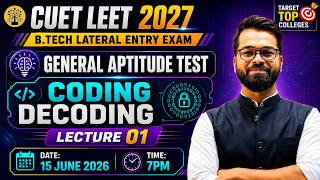 💥CUET LEET 2027 | Reasoning | Coding Decoding | L - 1 | General Aptitude Test | Live Class #cuetleet