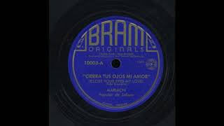 Mariachi Popular De Jalisco - Cierra Tus Ojos Mi Amor - Bram 10003-A