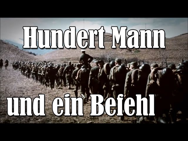 „Hundert Mann und ein Befehl“ • Beste Version | (+Lyrics) class=