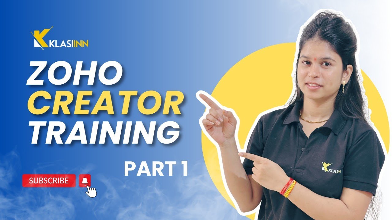 Zoho Creator App Development: A Step-by-Step Guide Training Part 1 ...