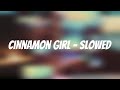 Cinnamon Girl Slowed Lana Del Rey Cinnamon Girl Slowed Lana Del Rey