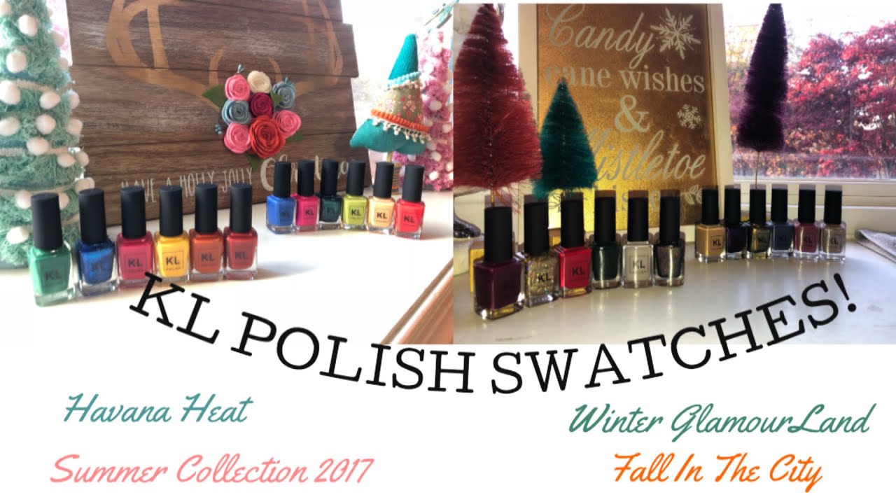 KL POLISH TRY-ON: Summer 2017, Winter Glamourland, Havana Heat & Fall In The City
