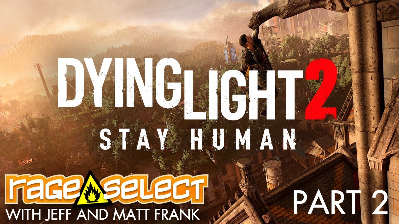 Dying Light 2 Stay Human (The Dojo) Let's Play - Part 2