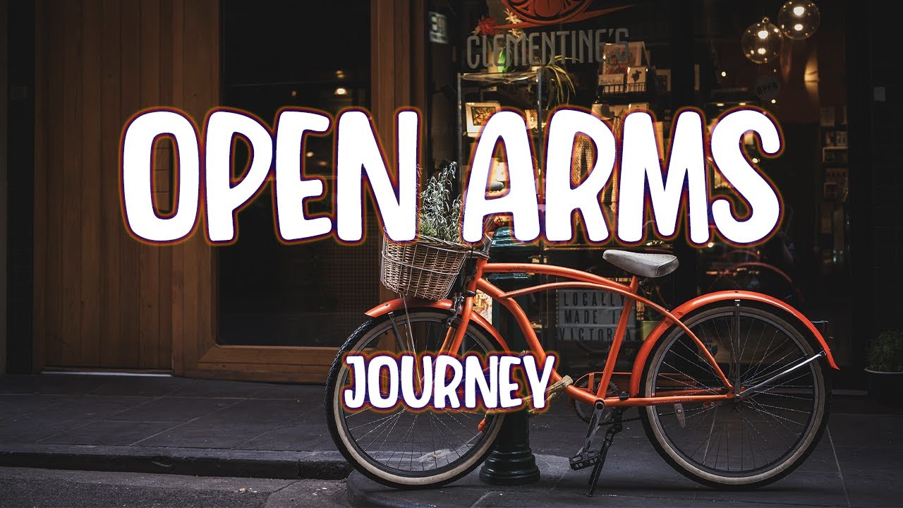 Journey - Open Arms