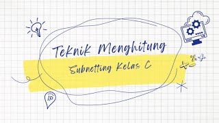Teknik Menghitung Subnetting Kelas C