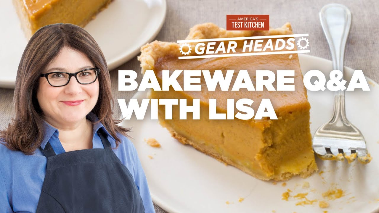 Lisa McManus Answers Your Questions About Baking Equipment | Gear Heads | America