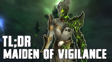 TL;DR - Maiden of Vigilance (Normal/Heroic) - Walkthrough/Commentary