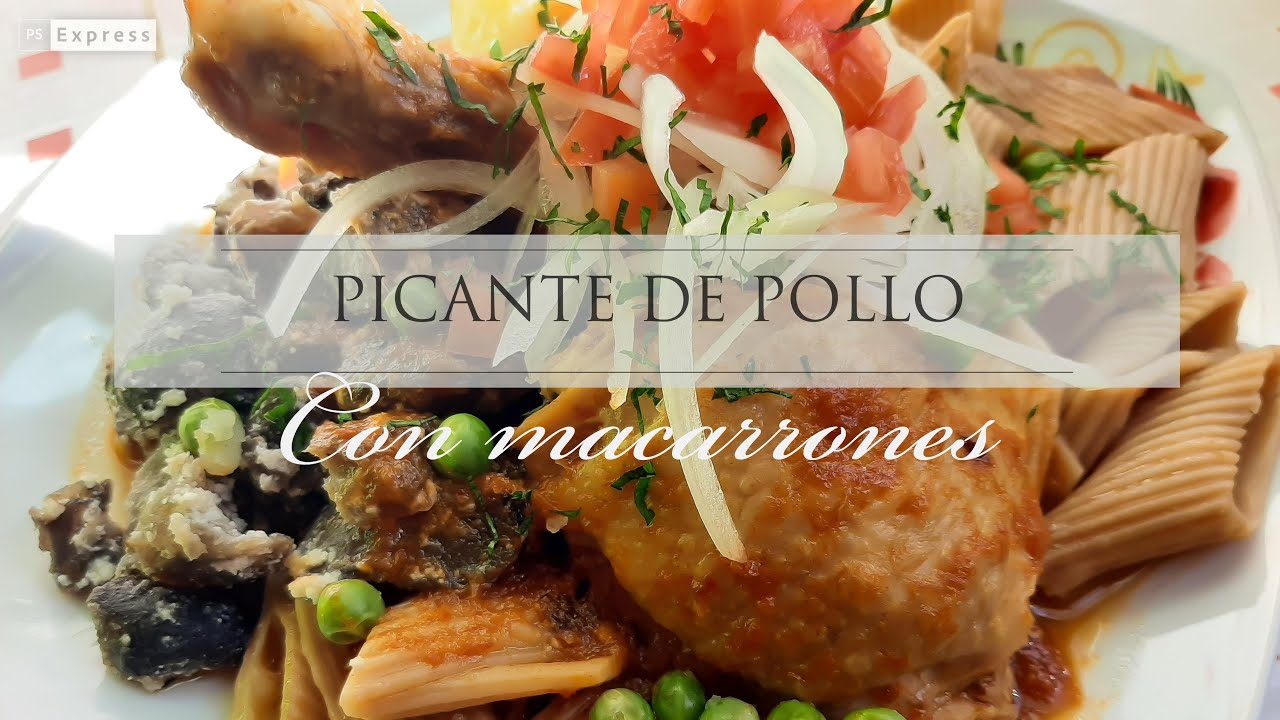 Picante De Pollo Con Macarrones Cbb Youtube 