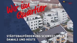 Schwedt/Oder – Städtebauförderung damals und heute