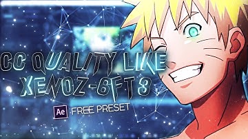 CC Quality Like Xenoz - 6ft3 | After Effects Tutorial + Free Preset