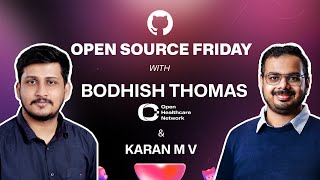 Open Source Friday with Open Healthcare Network's Bodhish Thomas