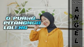 Apa Adanya||O Puang Pitangnga Laleng||Leony Angel||Cover Version