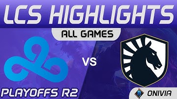 C9 vs TL Highlights ALL GAMES Playoffs R2 LCS Spring 2021 Cloud9 vs Team Liquid by Onivia