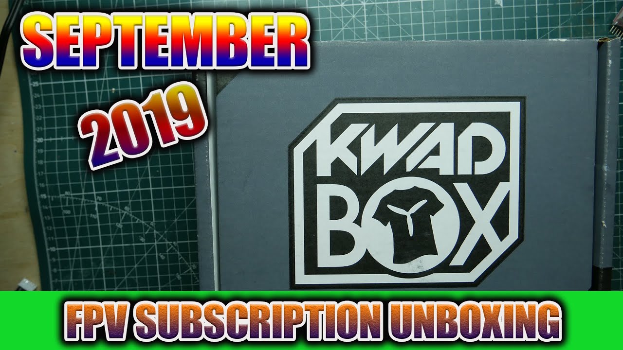 September 2019 Kwad Box - FPV Subscription Box Unboxing