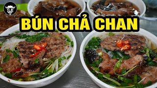 ĐỘC LẠ BÚN CHẢ CHAN ĐẦU TIÊN Ở HÀ NỘI