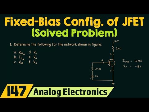 Fixed-Bias Configuration Of JFET (Solved Problem)