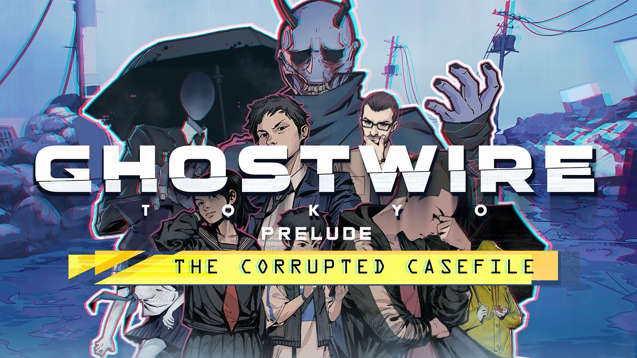 Ghostwire Tokyo Prelude The Corrupted Casefile