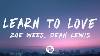 Download Lagu Zoe Wees, Dean Lewis - Learn To Love (Lyrics) MP3 Download Lagu Zoe Wees, Dean Lewis - Learn To Love (Lyrics) MP3